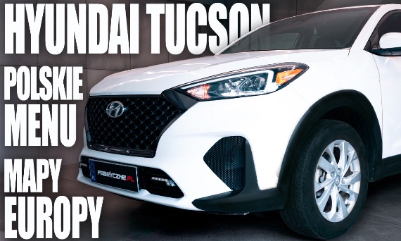 Zmiana regionu na europejski w Hyundai Tucson z USA – pełne dostosowanie do polskich warunków