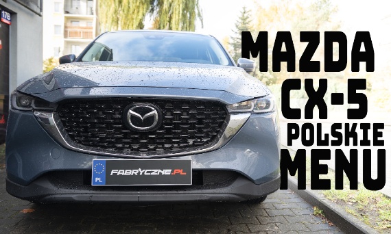 🇵🇱 Mazda CX-5 z USA – polskie menu, lektor, mapa i aktualizacja oprogramowania w Rumi